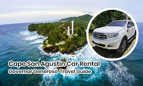 Cape San Agustin Car Rental Davao | Governor Generoso Travel Guide
