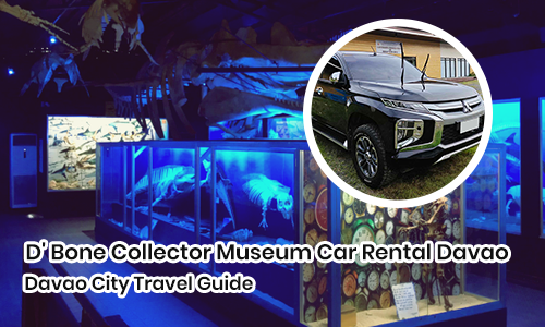 D' Bone Collector Museum Car Rental Davao | Davao City Travel Guide